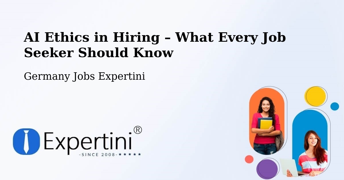 AI Ethics in Recruitment & Hiring – Bad Sulza - Bad Sulza, Germany Jobs Expertini