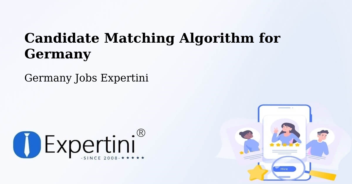 Candidate Matching Algorithm Overview – Bad Sulza - Germany Jobs Expertini