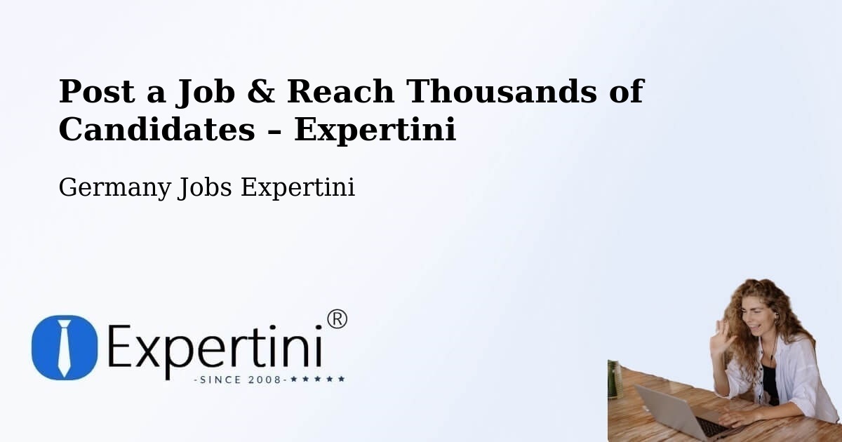 Post a Job in Bad Sulza – Hire the Right Talent - Bad Sulza, Germany Jobs Expertini